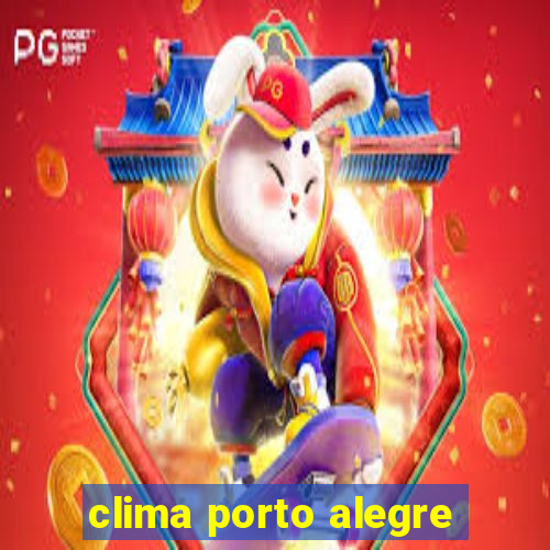 clima porto alegre